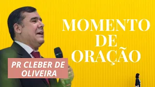 MOMENTO DE ORAÇAO  I  CLAMOR DAS 18H  I  PASTOR CLEBER DE OLIVEIRA