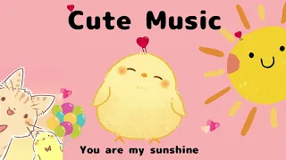 【Cute Music】kawaii/明るい/楽しいpositive/bgm