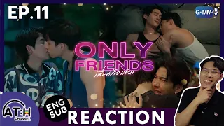 (AUTO ENG CC) REACTION + RECAP | EP.11 | Only Friends เพื่อนต้องห้าม | ATHCHANNEL