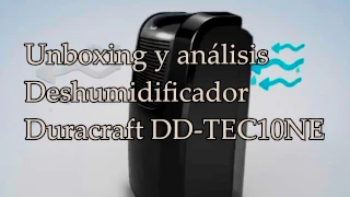 Unboxing y análisis Deshumidificador Duracraft DD-TEC10NE