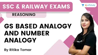 GS Based Analogy And Number Analogy | SSC/Railway Exams | Reasoning | Ritika Tomar | wifistudy