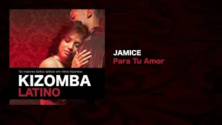 Kizomba Latino feat. Jamice - Para Tu Amor