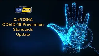 Cal/OSHA COVID-19 Standards Training Video