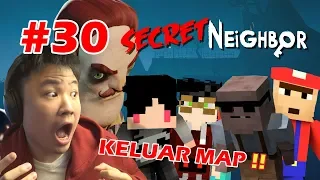 SAKING RUSUH NYA SAMPE KELUAR MAP !! - Secret Neighbor [Indonesia] #30