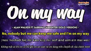 Học tiếng Anh qua bài hát - ON MY WAY- (Lyrics+Kara+Vietsub) - Thaki English