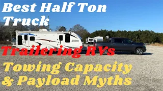 Myths - Towing Capacity & Payload - the best Half-ton truck for your Travel Trailer or RV