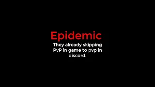 @Epidemic INNOVA Essence ''In game pvp vs Discord pvpers''