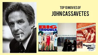 John Cassavetes |  Top Movies by John Cassavetes| Movies Directed by  John Cassavetes