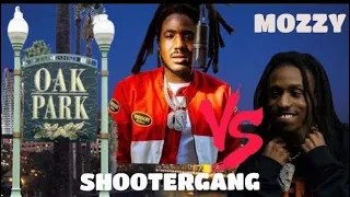 Oak Park Deadly War Mozzy VS Shootergang