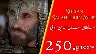 Sultan Salahuddin Ayubi | Saladin | Ep 250 Dastan iman faroshon ki