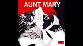 Aunt Mary - ''Come In''