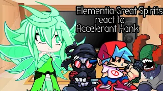 Elementia Great Spirits react to Accelerant Hank || Fnf and Gacha World ||