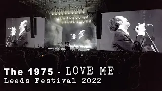 Love Me // The1975 Live // Leeds Festival 2022