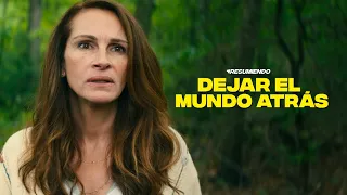 DEJAR EL MUNDO ATRÁS | RESUMEN en 10 minutos | NETFLIX