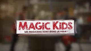 MAGIC KIDS - saison 01 - épisode 01