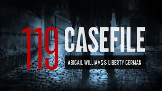 Case 119: Abigail Williams and Liberty German