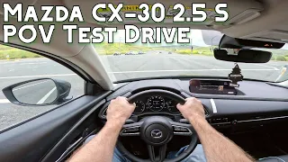 2023 Mazda CX-30 2.5 S POV Test Drive