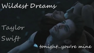 Wildest Dreams - Taylor Swift - Tonight You're Mine