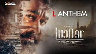 L Anthem | Lucifer | Mohanlal | Prithviraj Sukumaran | Deepak Dev | Usha Uthup | Murali Gopy