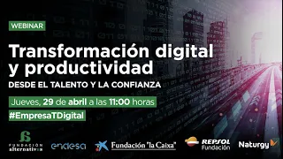 Webinar | 'Transformación digital y productividad. Desde el talento y la confianza'