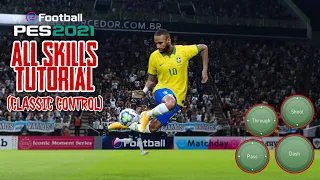 Pes 2021 Mobile | All Skills Tutorial (Classic Control)