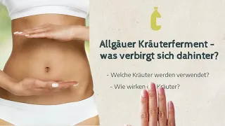 Effektive Mikroorganismen für den Menschen + Allgäuer Kräuter = Allgäuer Kräuterferment