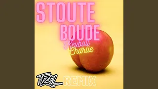 Stoute Boude (Tizel Remix)