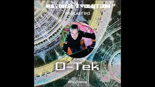 Podcast 013: D-Tek LIVE @ PsyTrance - Natural Evolution Records