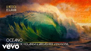 Hamilton de Holanda, Varijashree Venugopal - Oceano (Clipe Oficial)