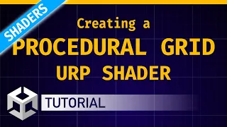 Creating a procedural grid URP shader (Unity Tutorial 🇬🇧)