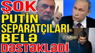 Rusiyanın XİSLƏTİNİN son həddi: Putin Qarabağ separatçılarını belə dəstəklədi - Media Turk TV