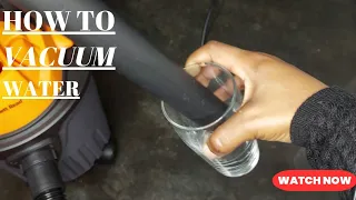 How to Vacuum Water | How to use wet and dry vacuum cleaner