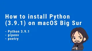 How to install Python (3.9.1) on macOS Big Sur