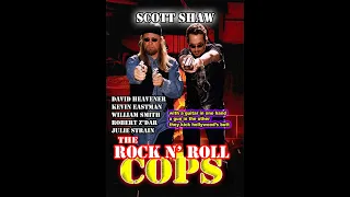 The Rock n' Roll Cops - A Scott Shaw Zen Film - Zen Filmmaking