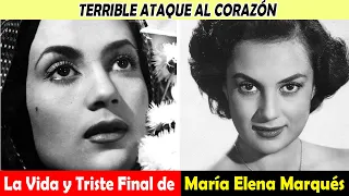 La Vida y El Triste Final de María Elena Marqués -  TERRIBLE ATAQUE AL CORAZÓN