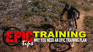 WHY YOU NEED A CAPE EPIC TRAINING PLAN - Barry Austin