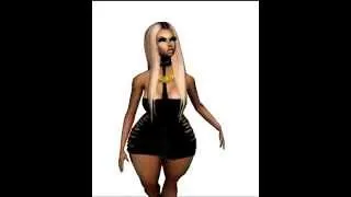 Nicki Minaj Verse ( My Nigga Remix) IMVU Style
