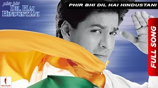 Phir Bhi Dil Hai Hindustani | Title Track | Juhi Chawla, Shah Rukh Khan | Now Available in HD