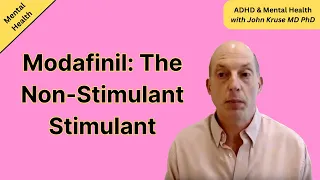Modafinil: The Non-Stimulant Stimulant | ADHD | Episode 64