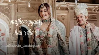 surbhichandna's wedding moments ❤|mujhe pyar hua tha|full video | #wedding #surbhichandna #popular