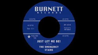 The Emergency Stairs - Just Let Me Be! (Garage Rock Revival)