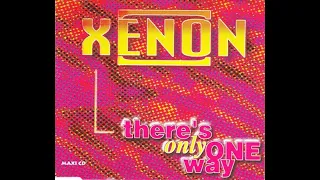 Xenon – There's Only One Way (Club Mix) HQ 1994 Eurodance