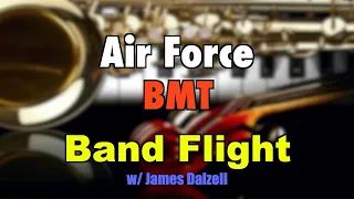 Air Force BMT 🎷Band Flight 🎸- Interview w/James Dalzell