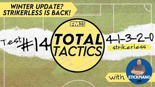 WINTER UPDATE STRIKERLESS MAGIC! | Total Tactics | FM23 | Test #14