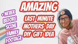 AMAZING Last Minute MOTHERS DAY DIY Gift Idea | + NEVER Before Scene Family Footage with Ray