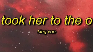 King Von - Took Her To The O (1 Hour)