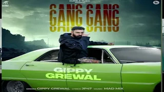 GANG GANG - Official Song | Gippy Grewal | JP47 | Mad Mix | Humble Music | Punjabi Song 2024