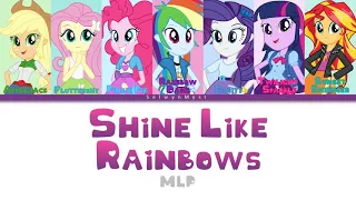 MLP ~Shine Like Rainbows~ {Color Coded Lyrics}