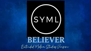 SYML - "Believer" (Extended Mollem Studios Version) - LYRICS in CC