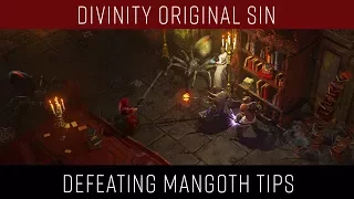 Divinity Original Sin defeating mangoth tips (Infiltrating the Immaculates)